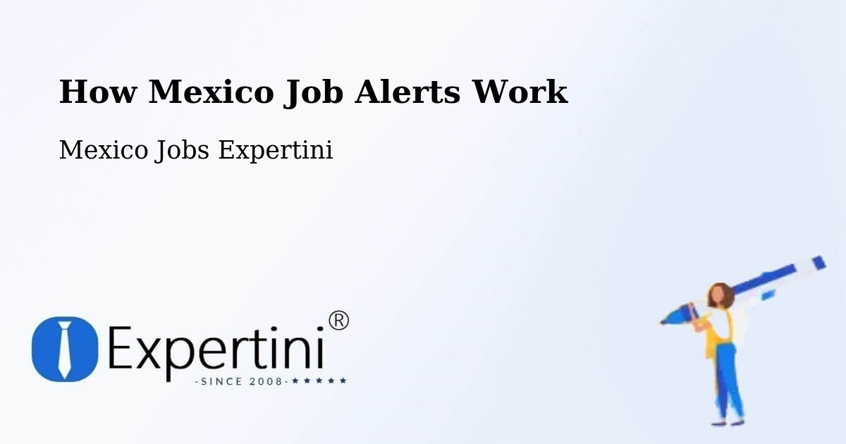 Job Alert System Overview – Natívitas - Mexico Jobs Expertini