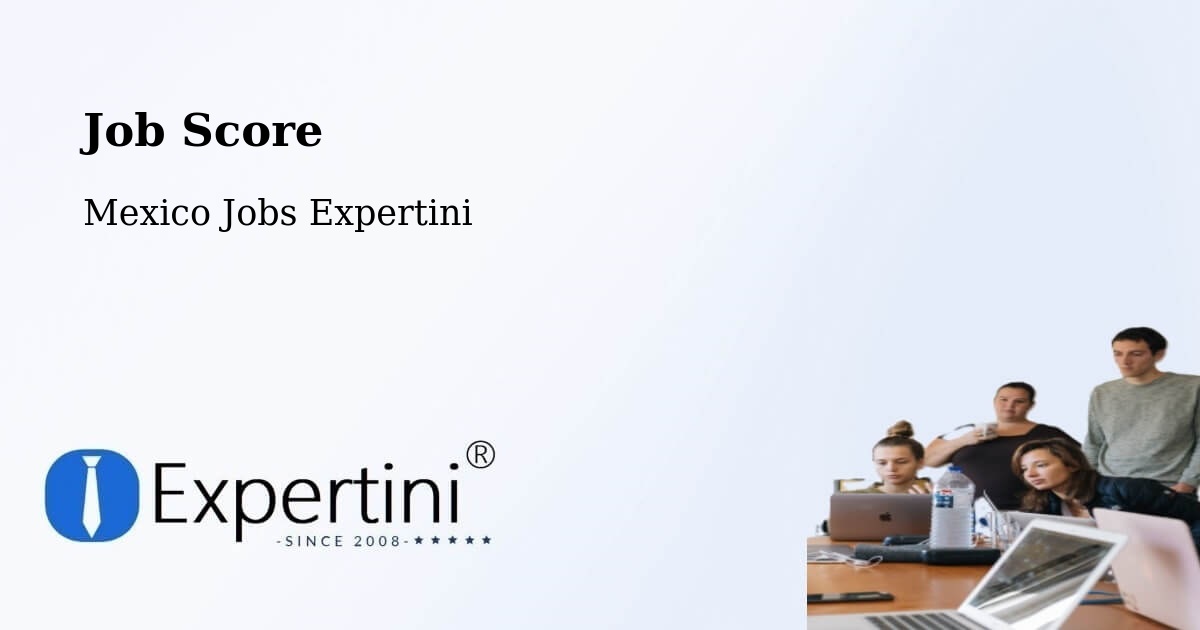 Job Score & Job Description Score Tool – Natívitas - Mexico Jobs Expertini