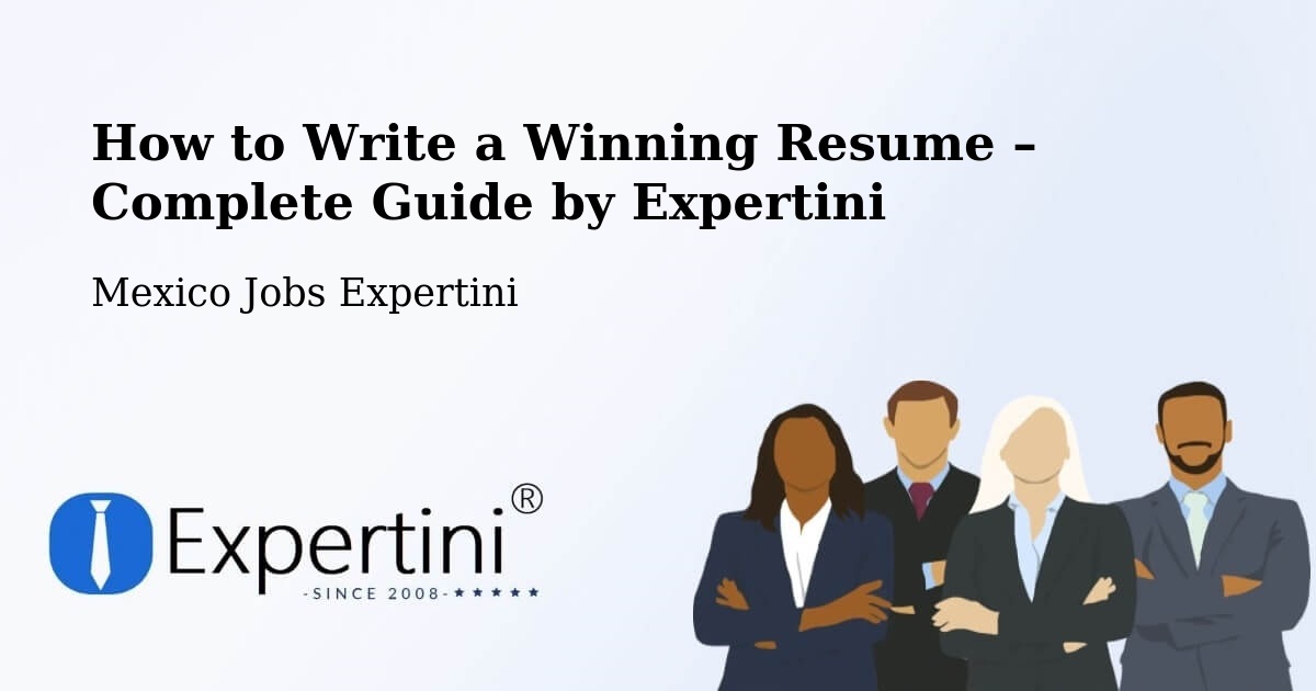 Resume Writing Guide for Job Seekers – Natívitas - Natívitas, Mexico Jobs Expertini