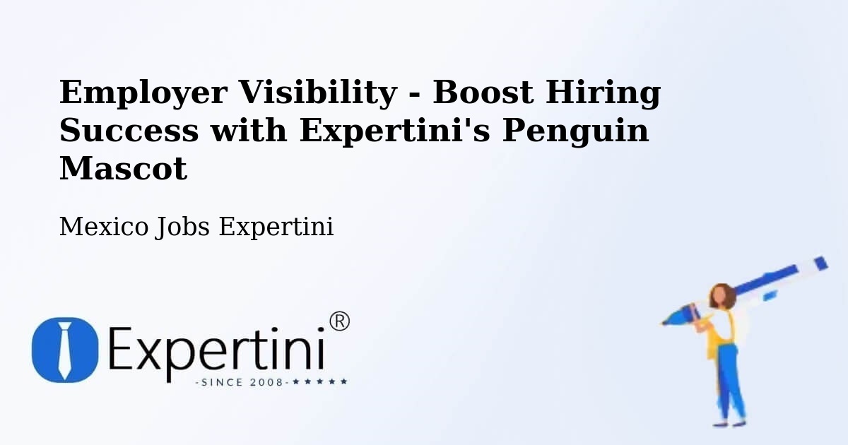CV and Resume Visibility Optimization – Natívitas - Mexico Jobs Expertini